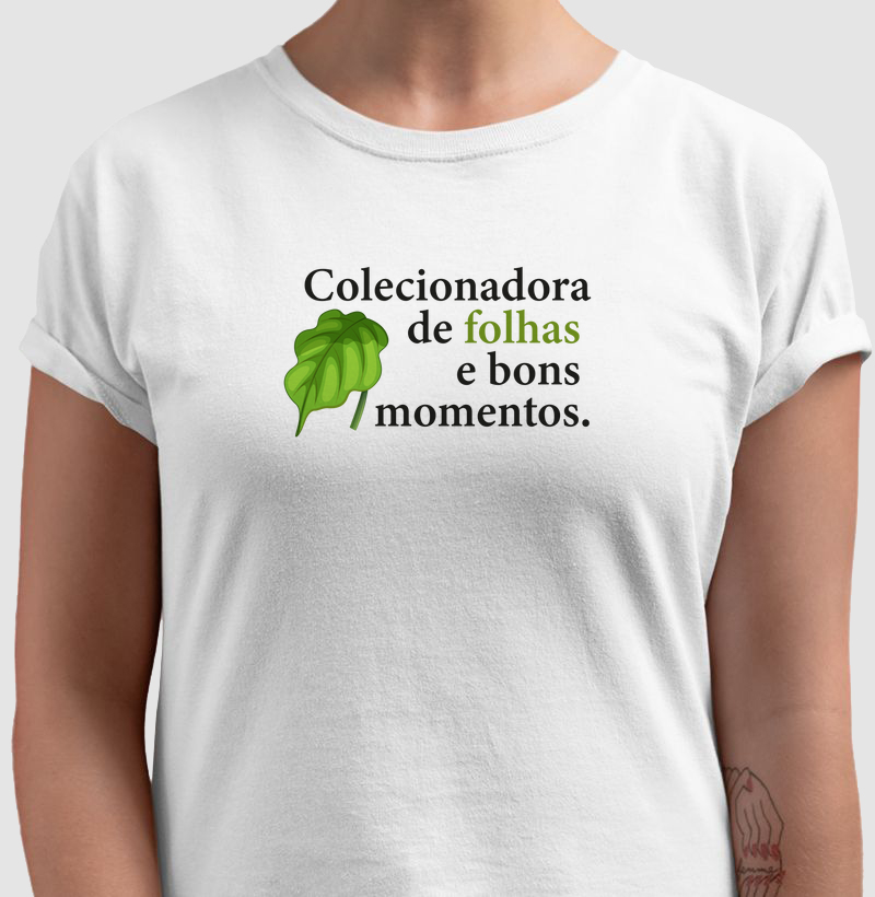 Colecionadora de folhas e bons momentos.