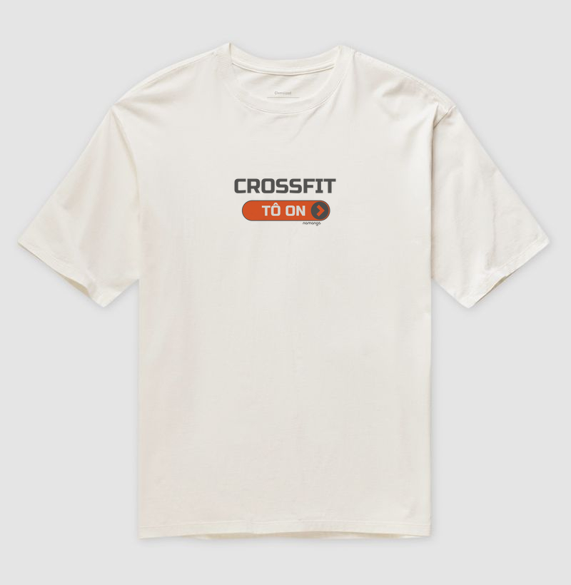 Camiseta Oversized CrossFit Tô On – Na Manga