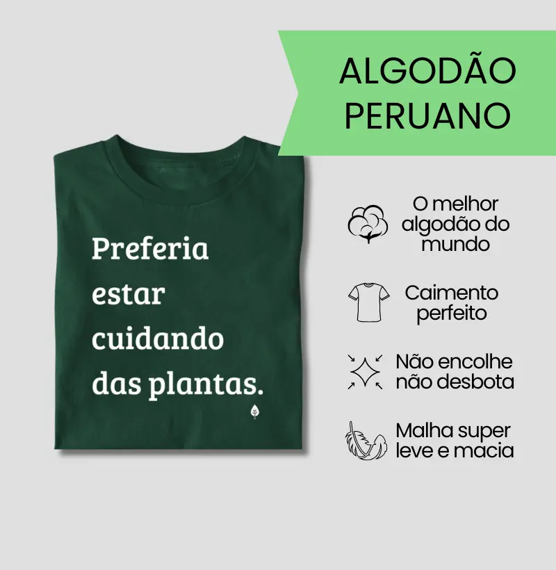 Preferia Estar Cuidando das Plantas
