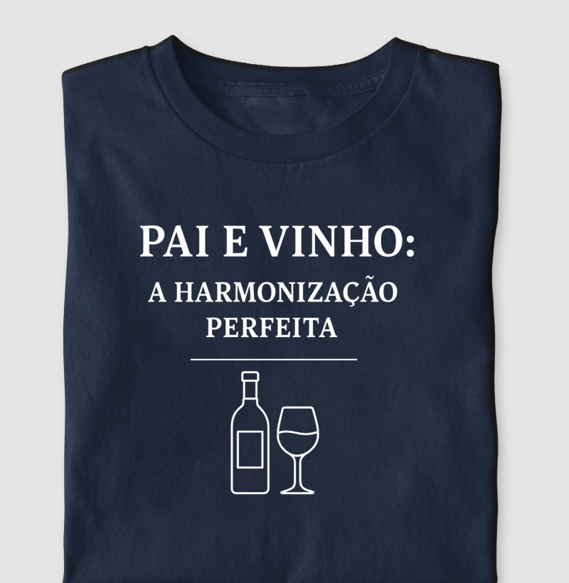 Camiseta Harmonização Pai e Vinho