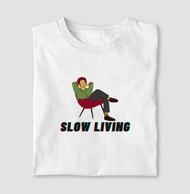 Camiseta Slow Living - Coleção Slow Life