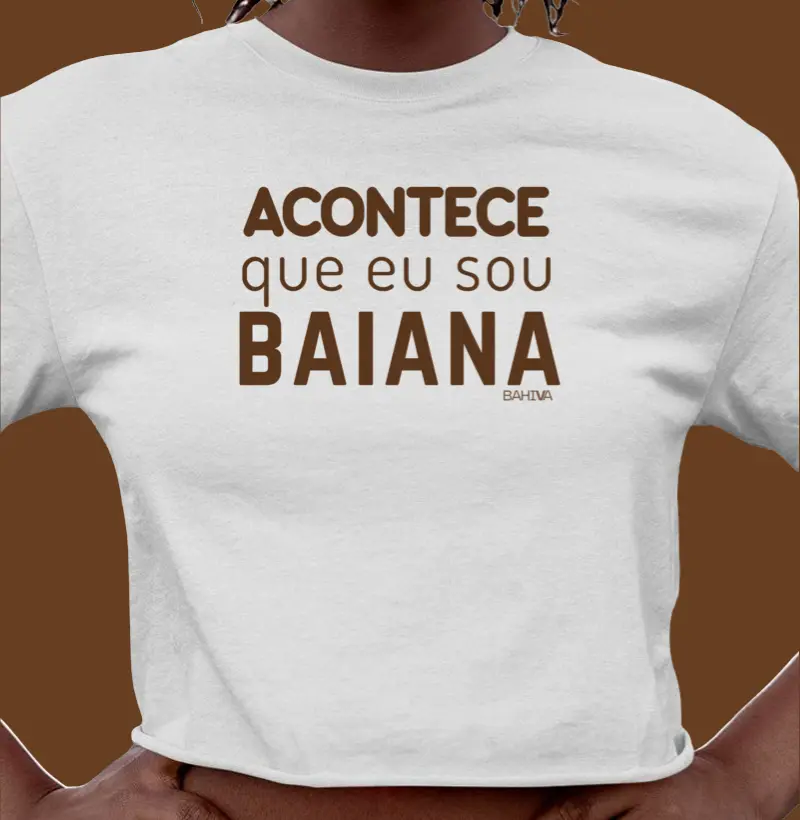 Acontece que eu sou baiana