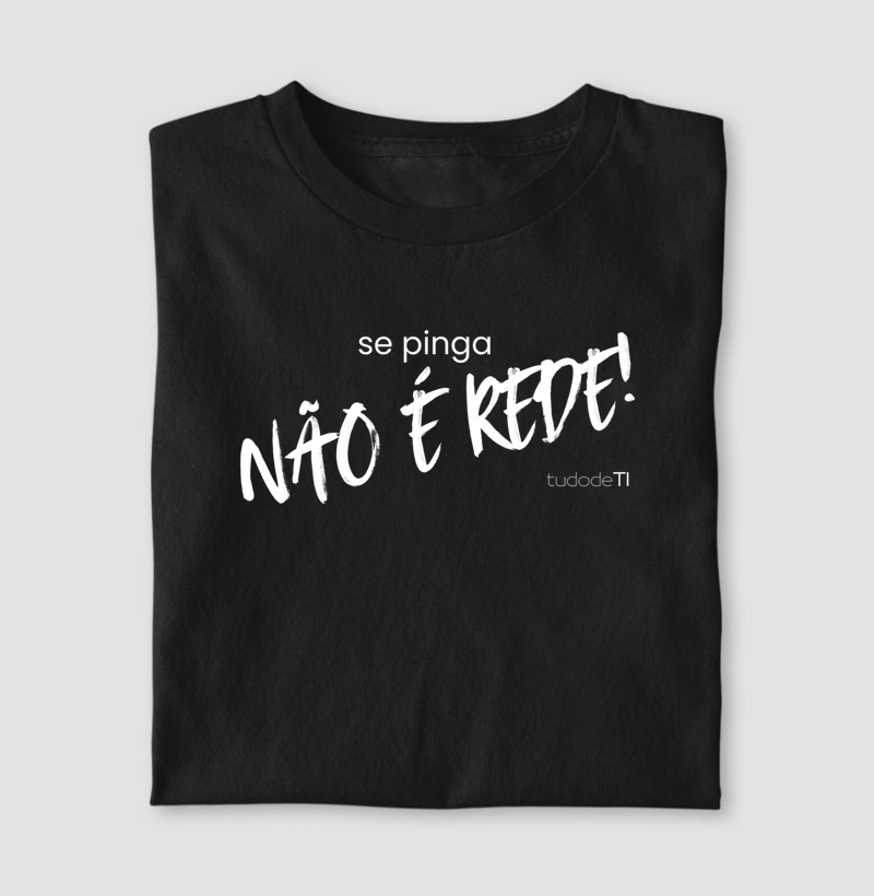 NÃO É REDE - Se pinga não é rede