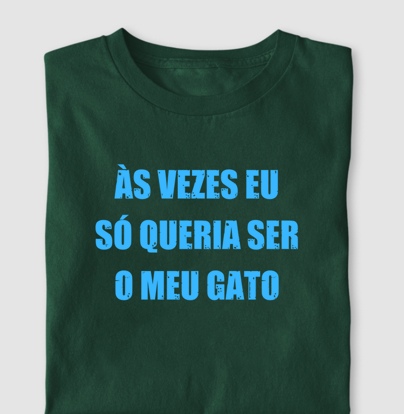 Às vezes eu só queria ser meu gato