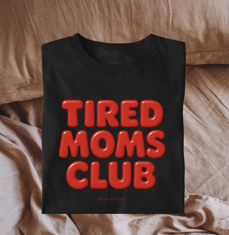 Tired Moms Club
