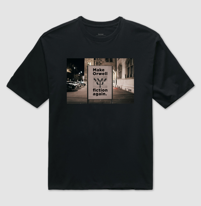 Camiseta Make Orwell Fiction Again