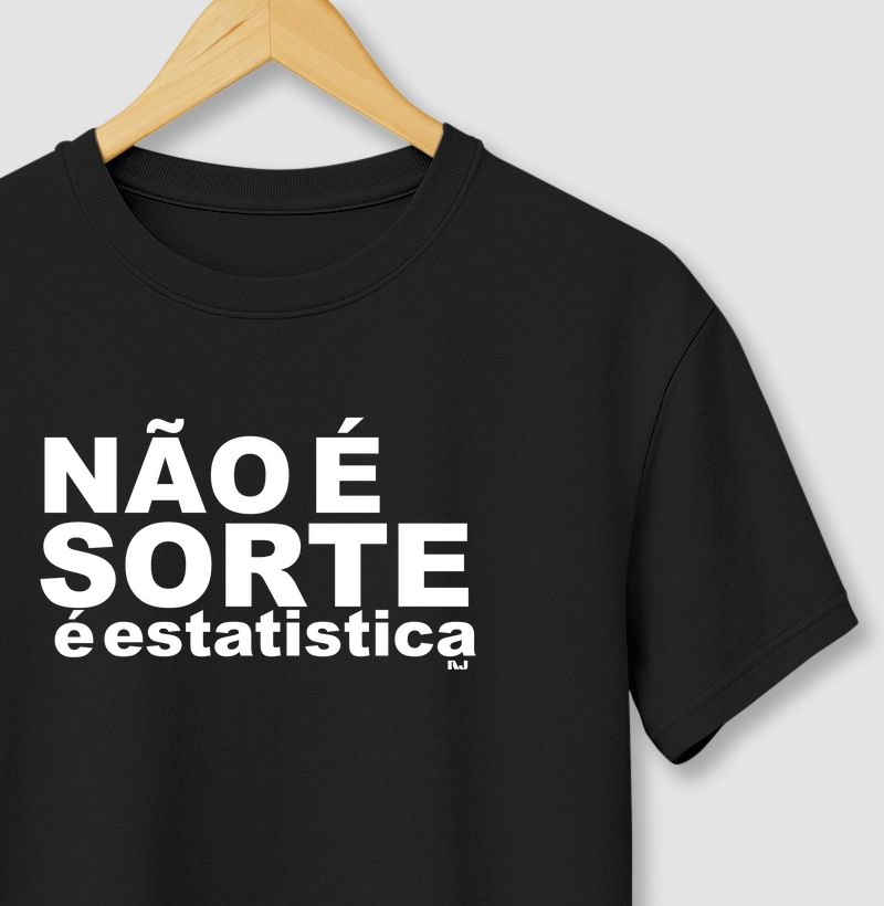 Não é Sórte é Estatistica