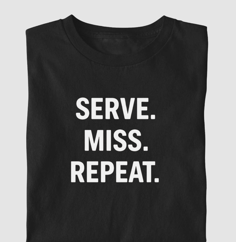 Serve Miss Repeat
