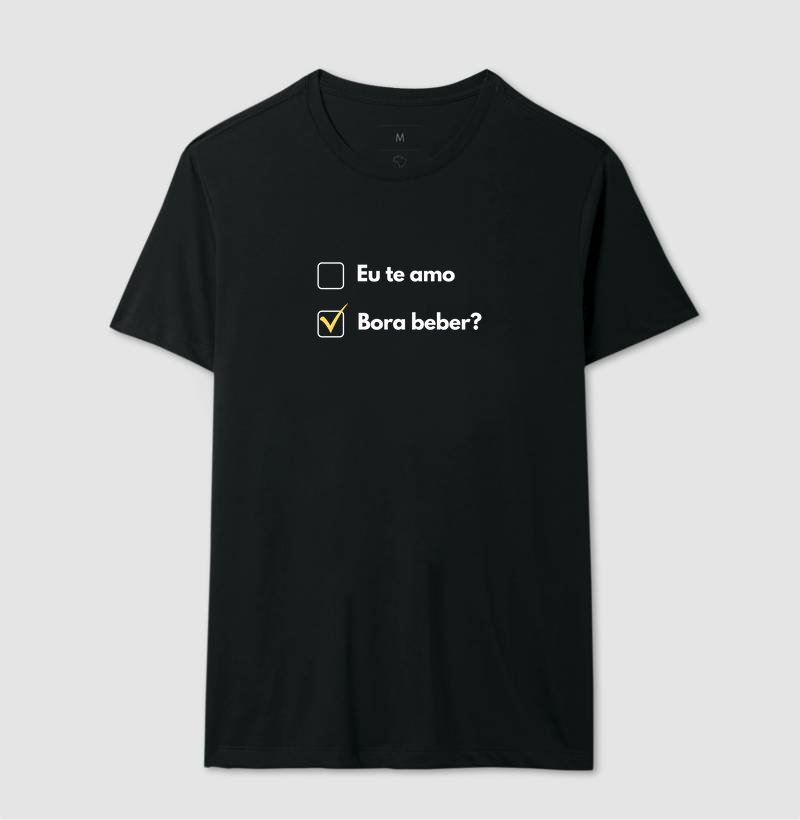 Eu te amo. Bora beber?