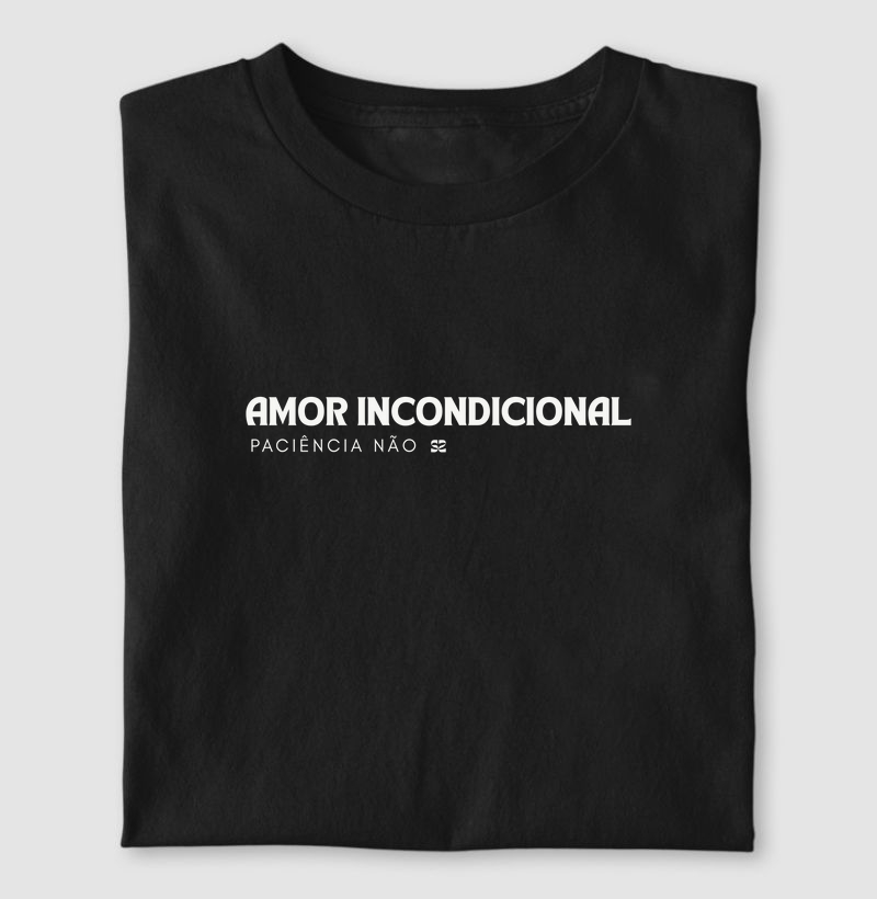 Amor Incondicional, Paciência Não