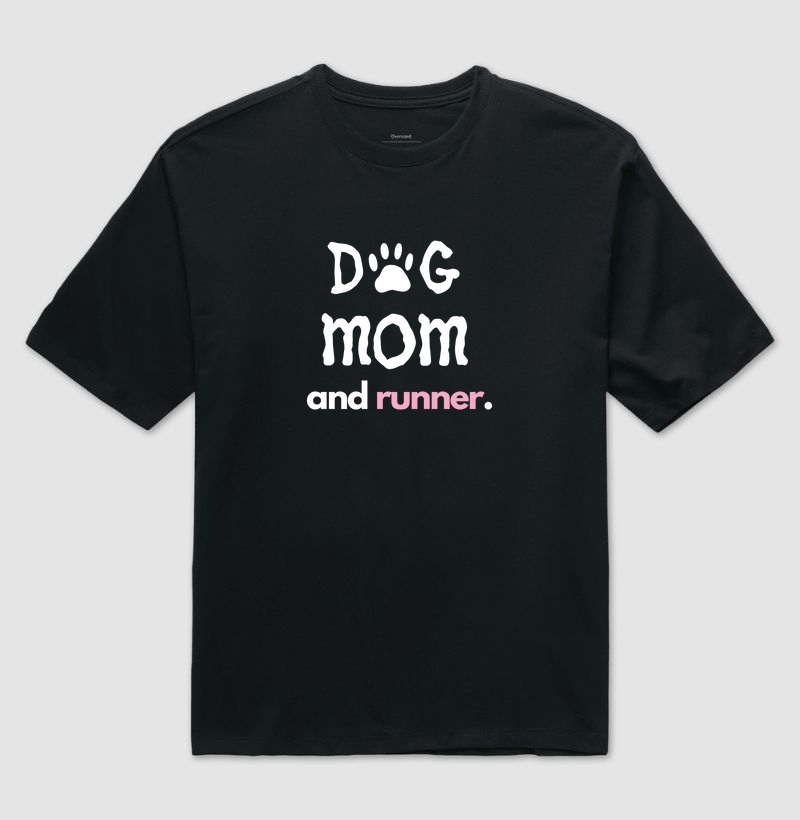 Dog mom and runner.