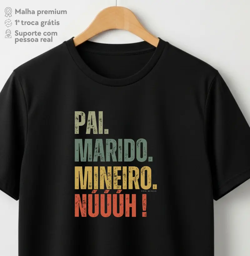 Pai. Marido. Mineiro. Núúúh!