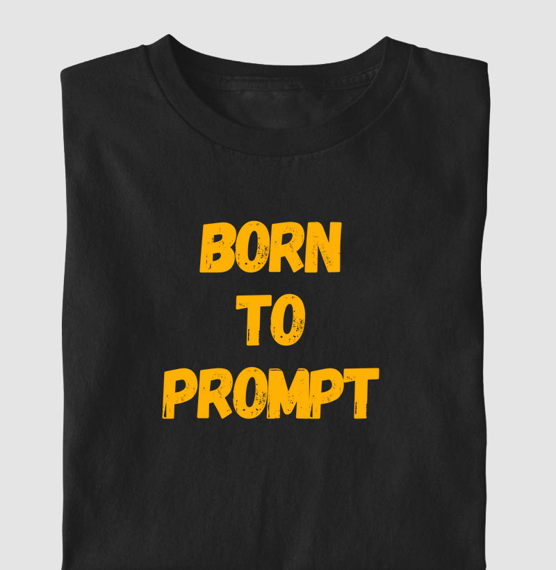 Rotina "Born to Prompt" Amarelo
