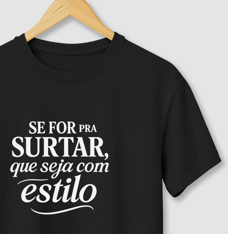 Se for pra surtar que seja com estilo