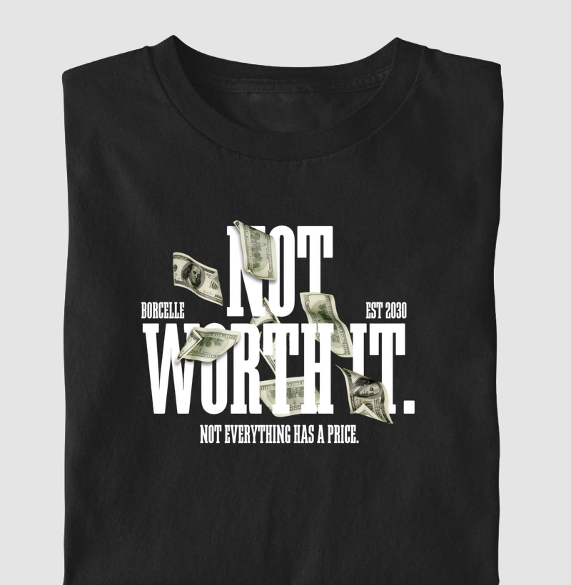 Camiseta Worth It