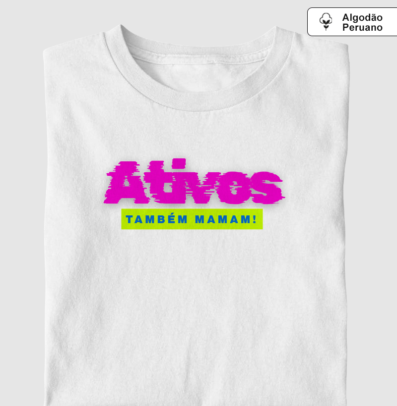 Ativos também mamam