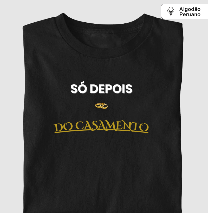 Só depois do casamento
