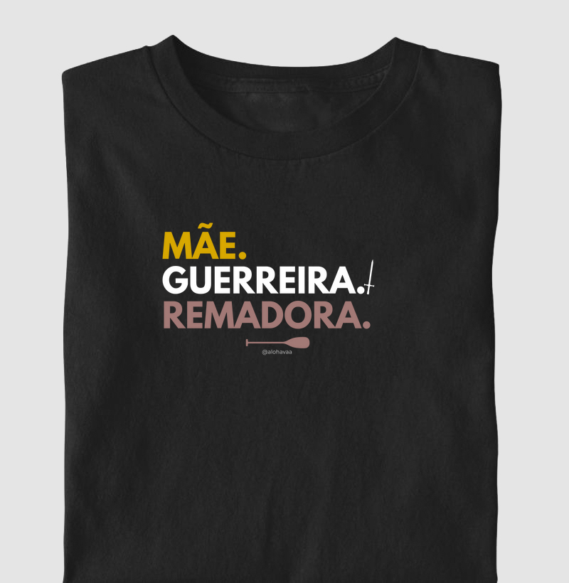 Mãe. Guerreira. Remadora.