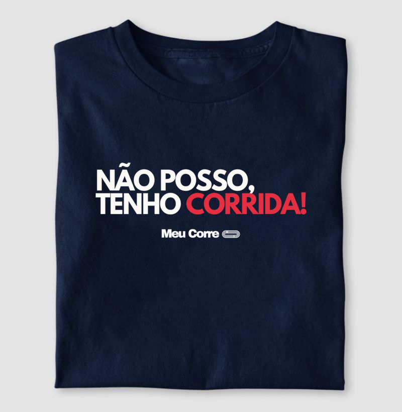NÃO POSSO, TENHO CORRIDA!