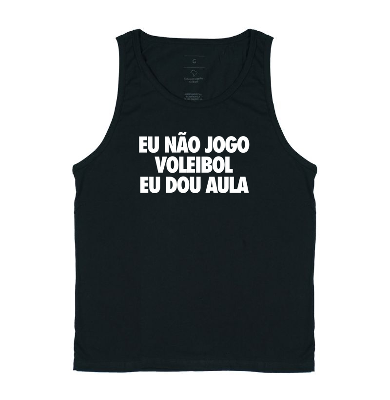 Eu não jogo voleibol. Eu dou aula