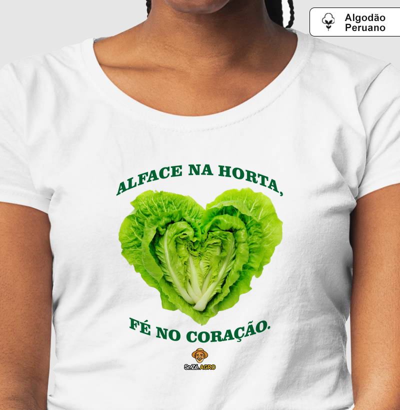 Alface na horta, Fé no coração.