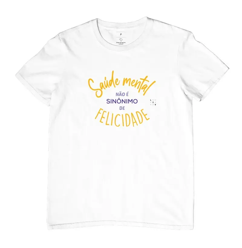 Camiseta "Saúde Mental e felicidade"
