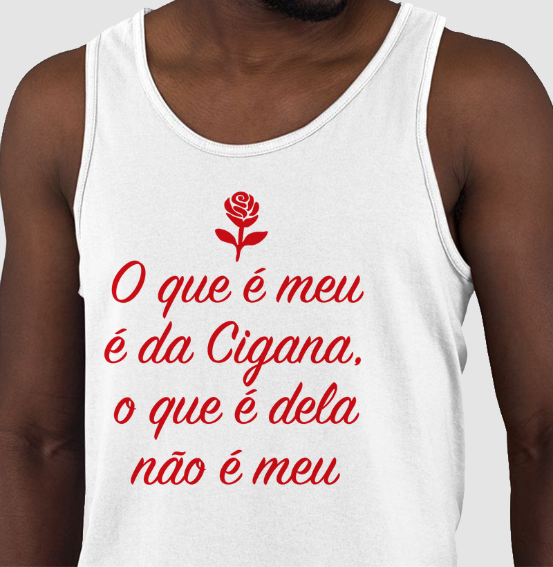 O que é meu é da Cigana, o que é dela não é meu