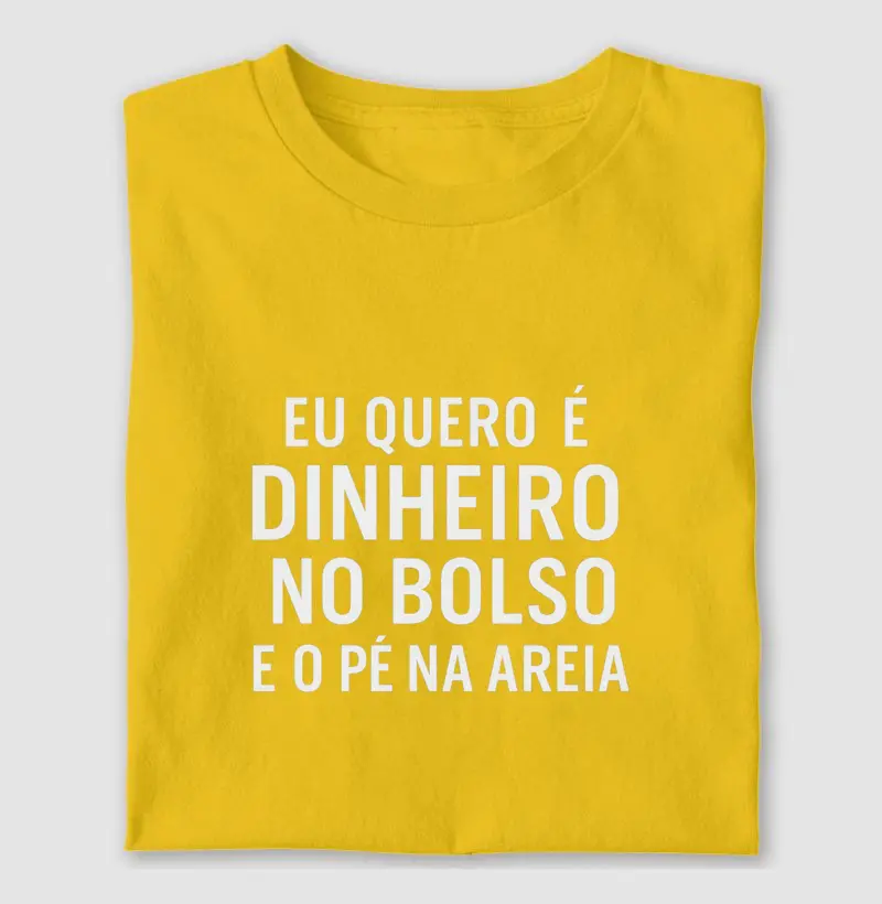 Dinheiro no Bolso, Pé na Areia
