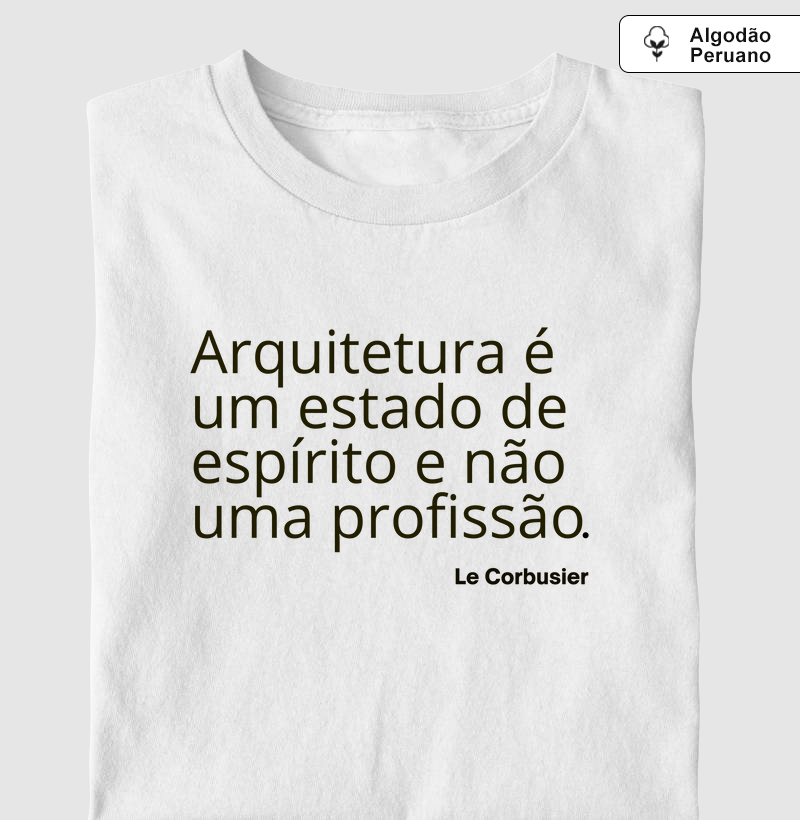 Arquitetura é um estado de espírito (ARQ)