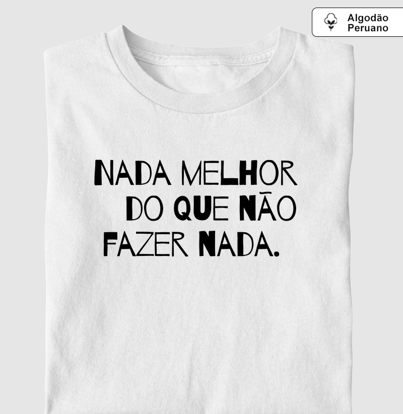 Nada melhor do que não fazer nada (MUS)(PSI)