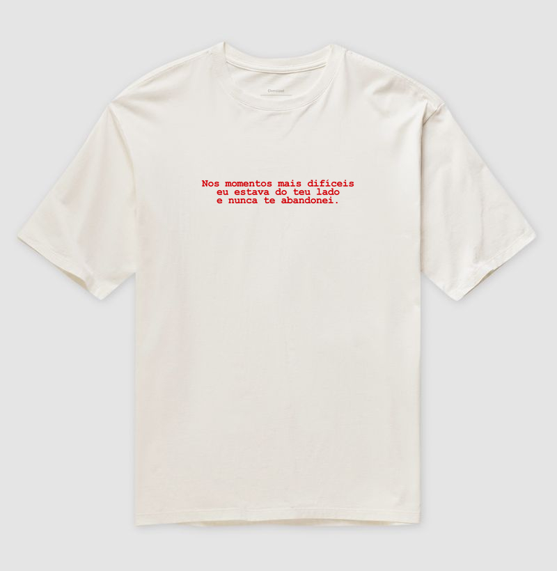 Camiseta Oversized Nunca Te Abandonei