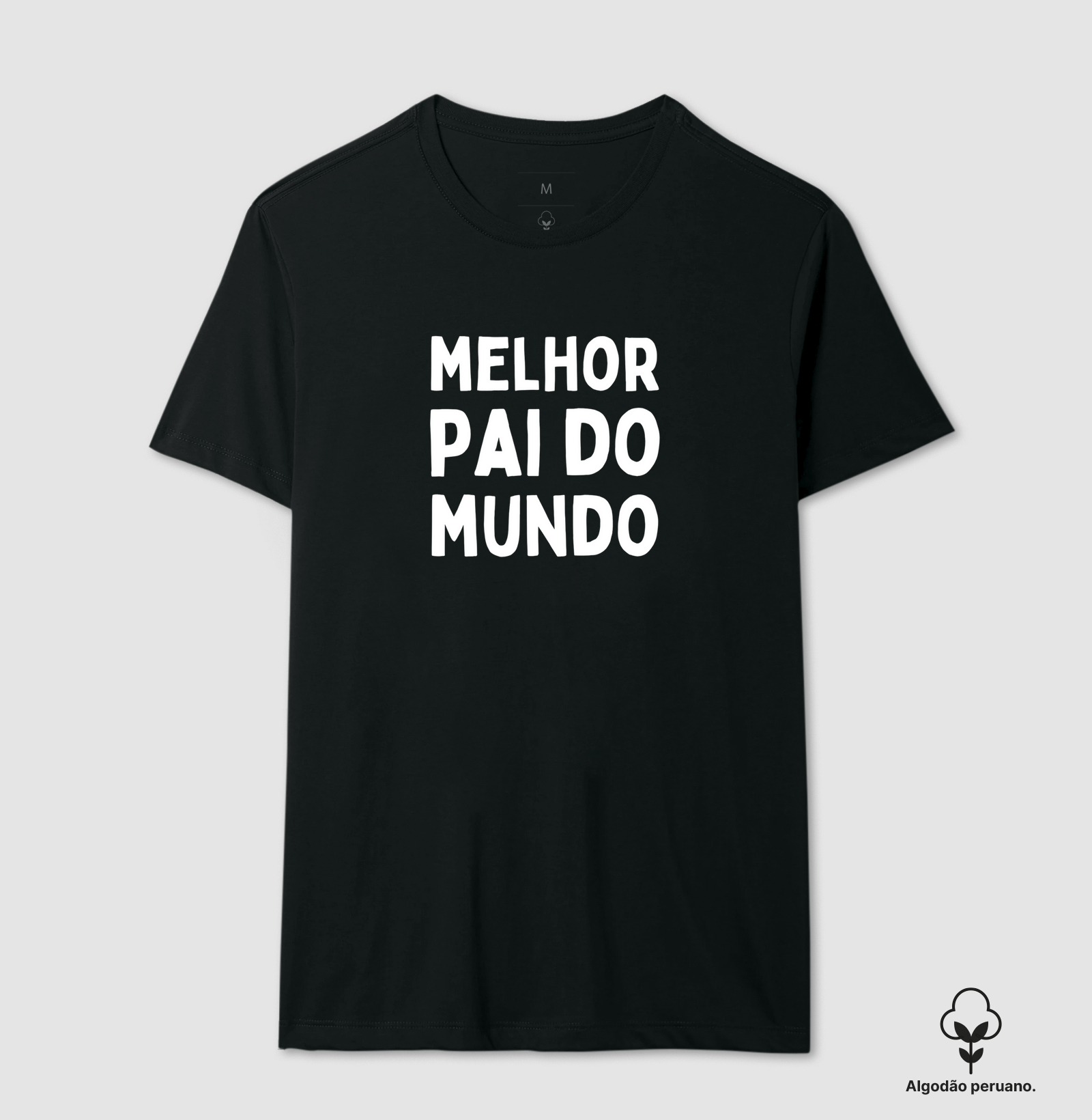 Camiseta dia dos Pais (Melhor Pai do mundo)