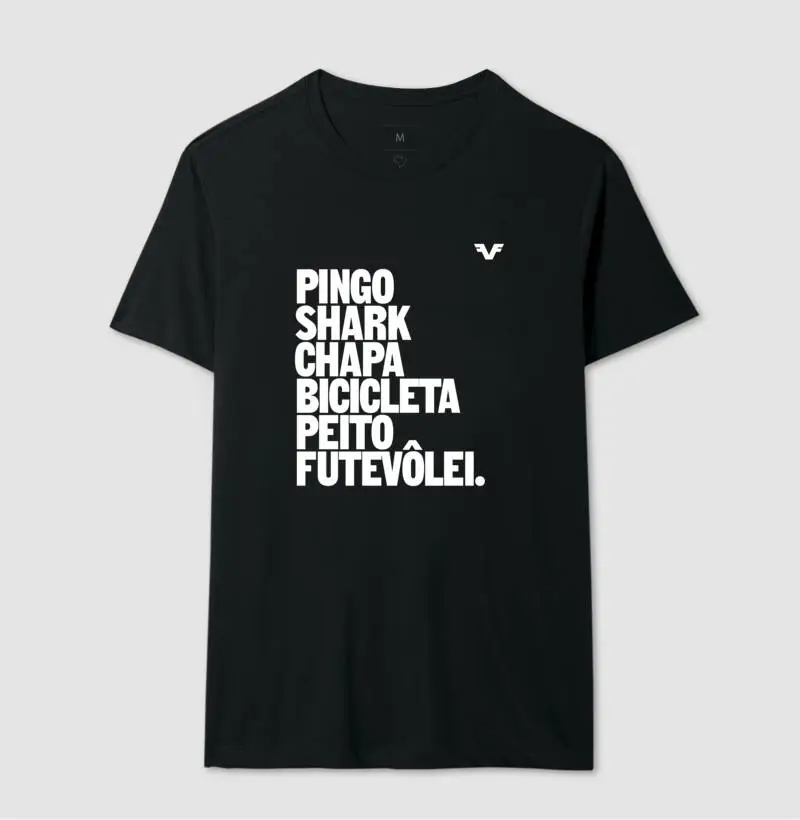 Camiseta Pingo, Shark, Chapa, Bicicleta, Peito e Futevôlei. 