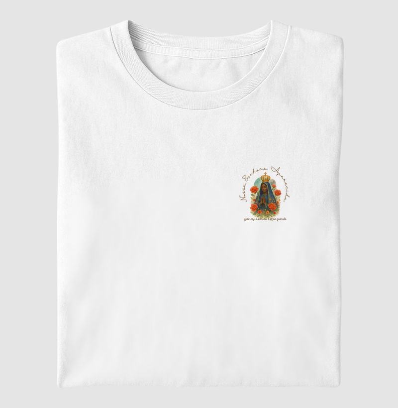 Camiseta Nossa Senhora Aparecida " Dai-nos a bênção ó Mãe querida"