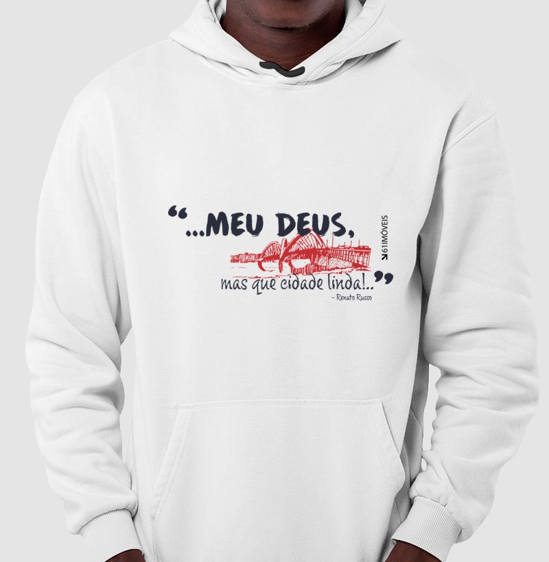 Moletom '' Meu Deus mas que cidade linda ''