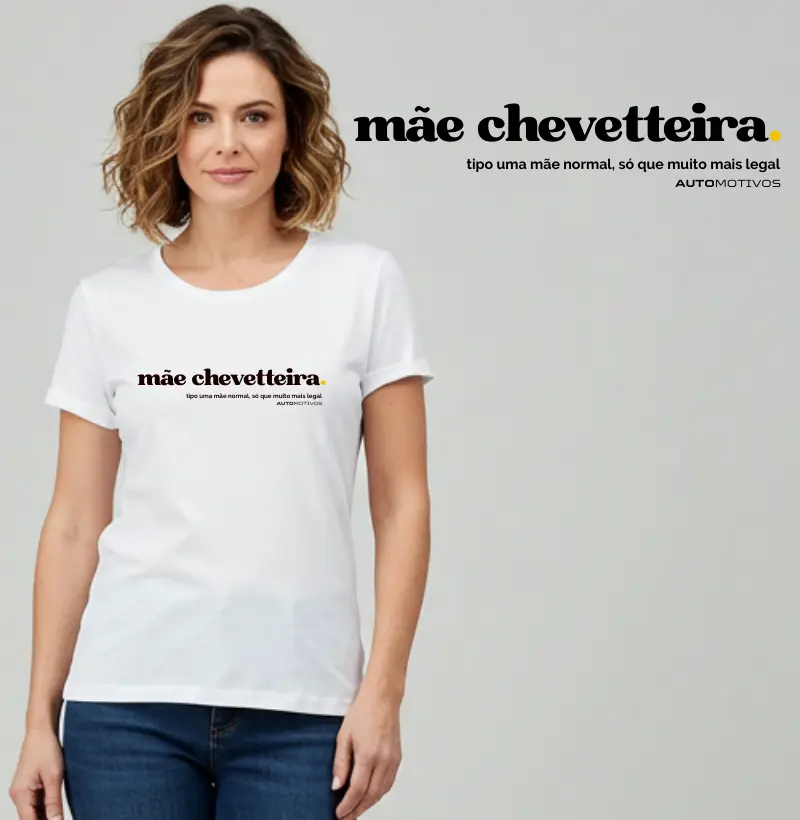 Mãe Chevetteira – Muito Mais Legal