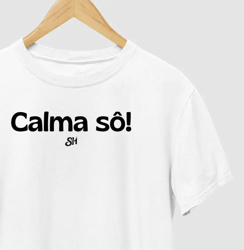 CALMA SÔ!