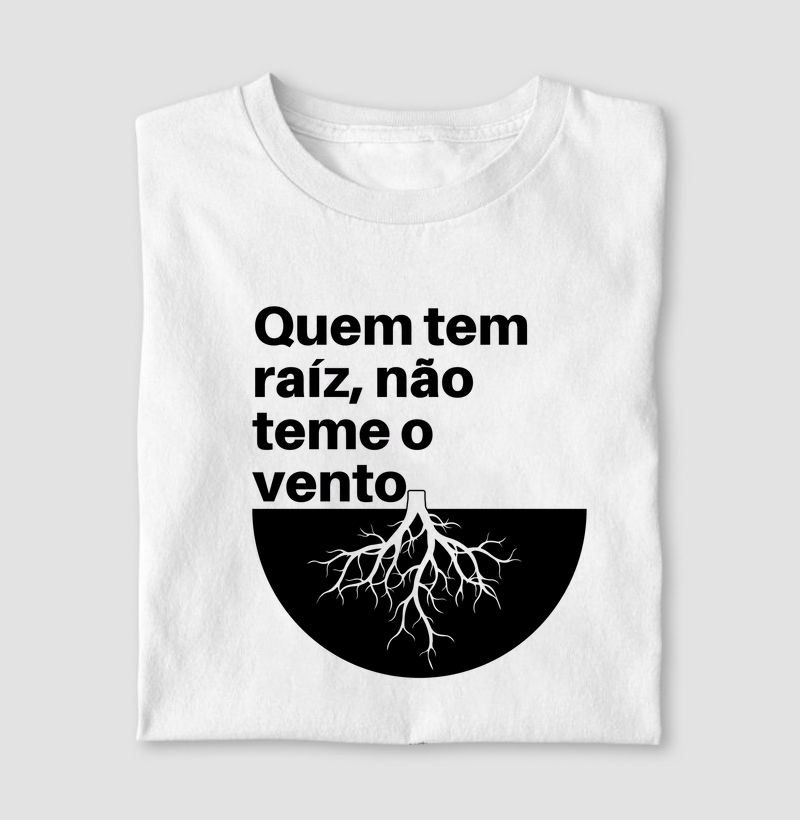 Camisa Raíz Que Não Teme