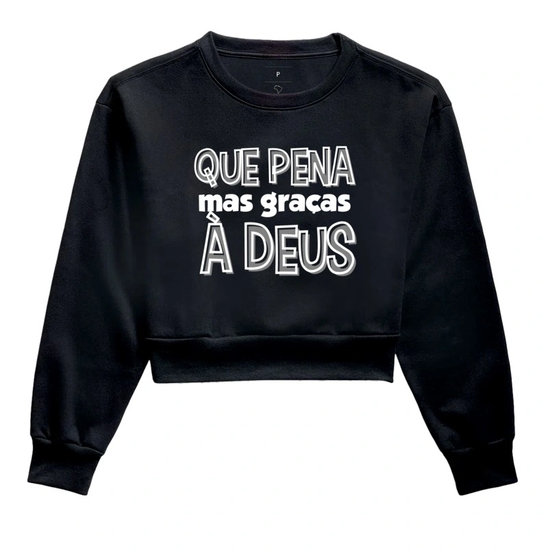 QUE PENA MAS GRAÇAS À DEUS
