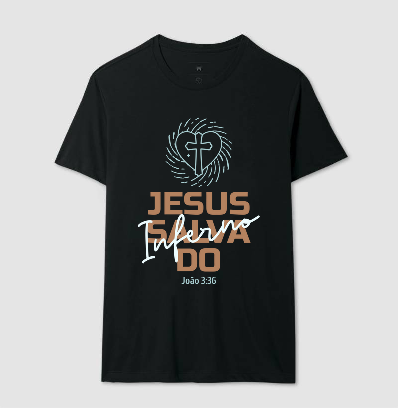 Camiseta Jesus Salva do Inferno