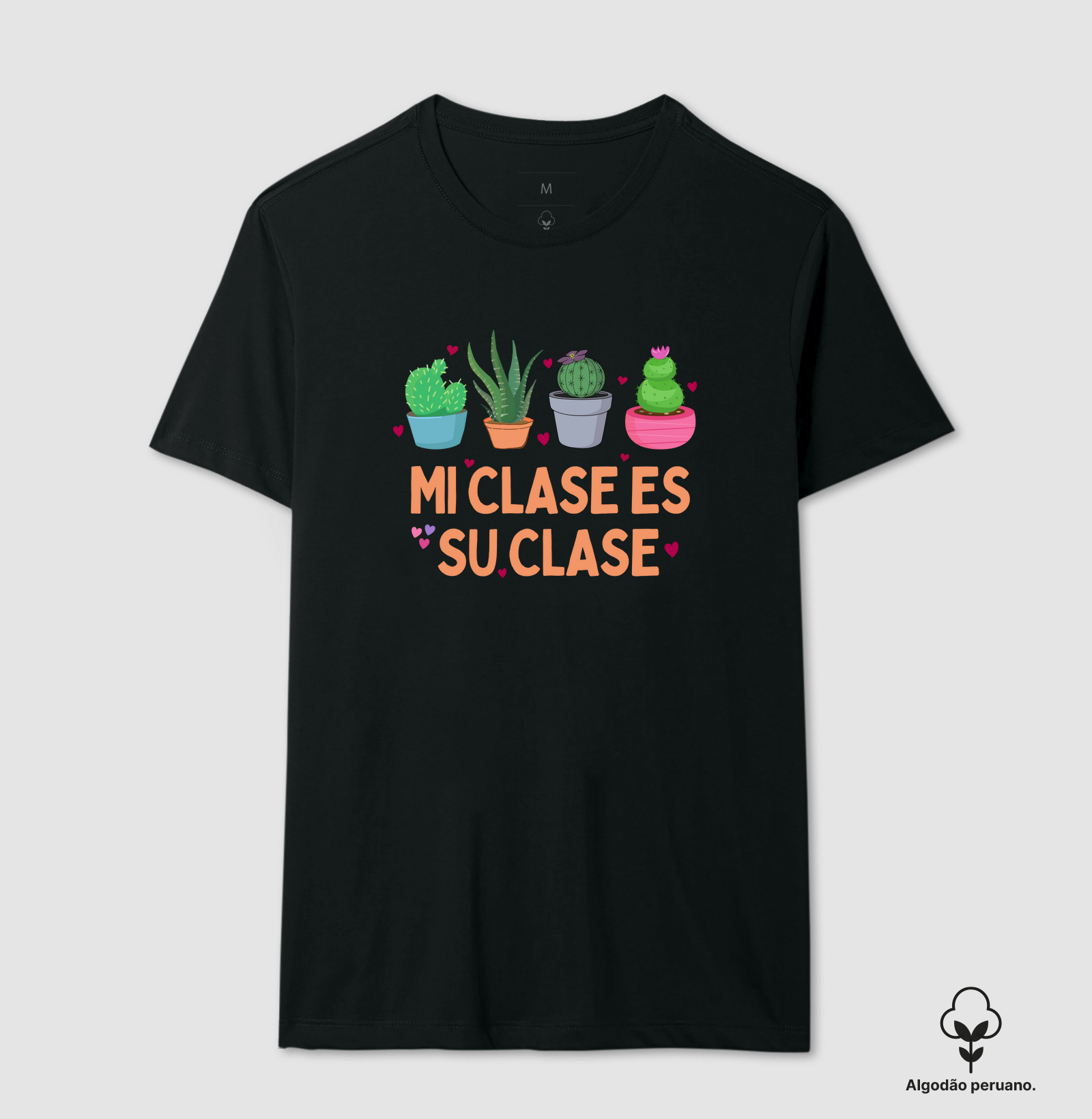 Mi clase es su clase - Algodão Peruano