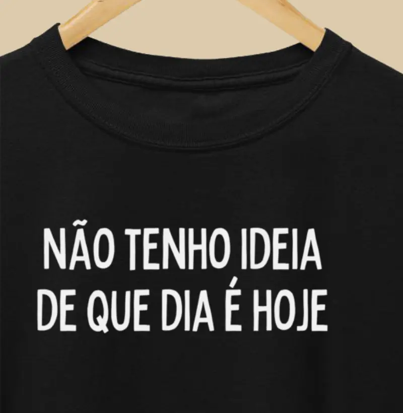 Não tenho ideia de que dia é hoje