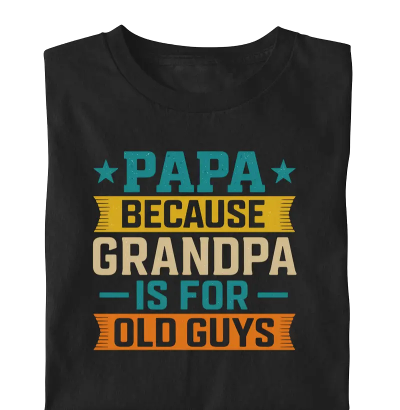 Papa Porque Grandpa É Coisa de Velho
