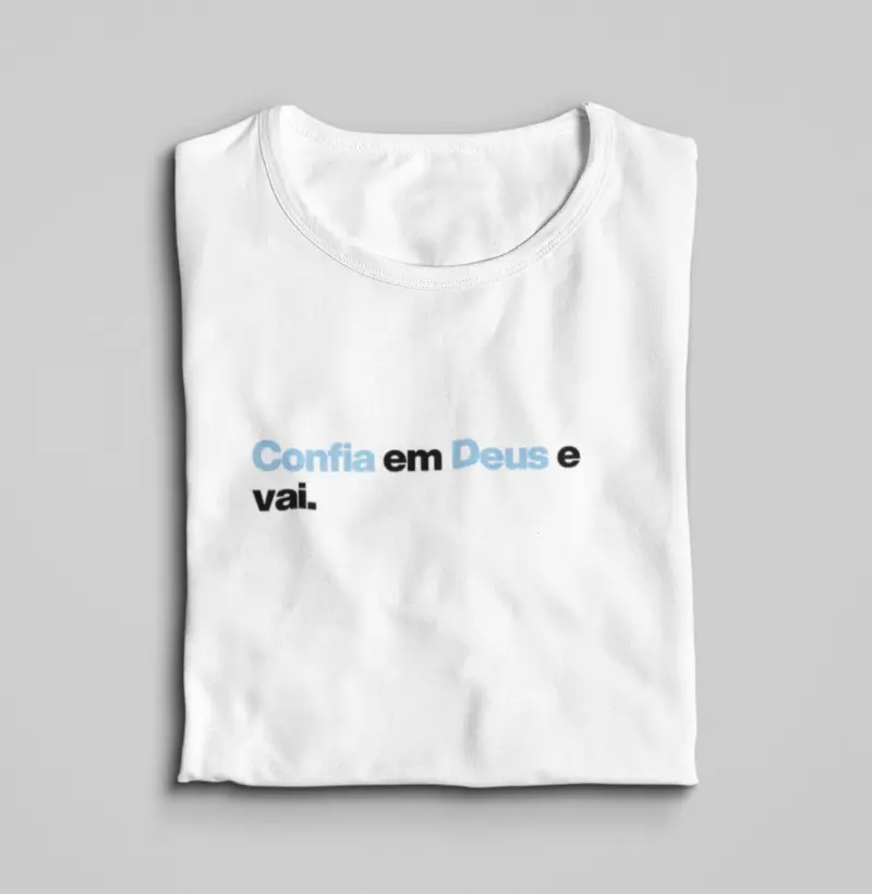 Confia em Deus.