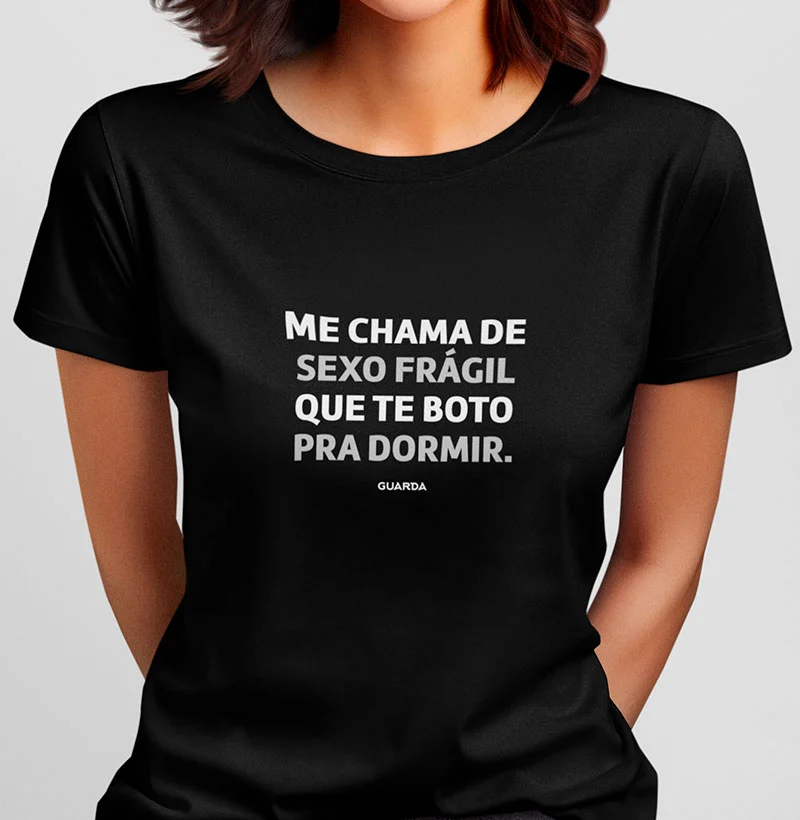 Camiseta Sexo Frágil