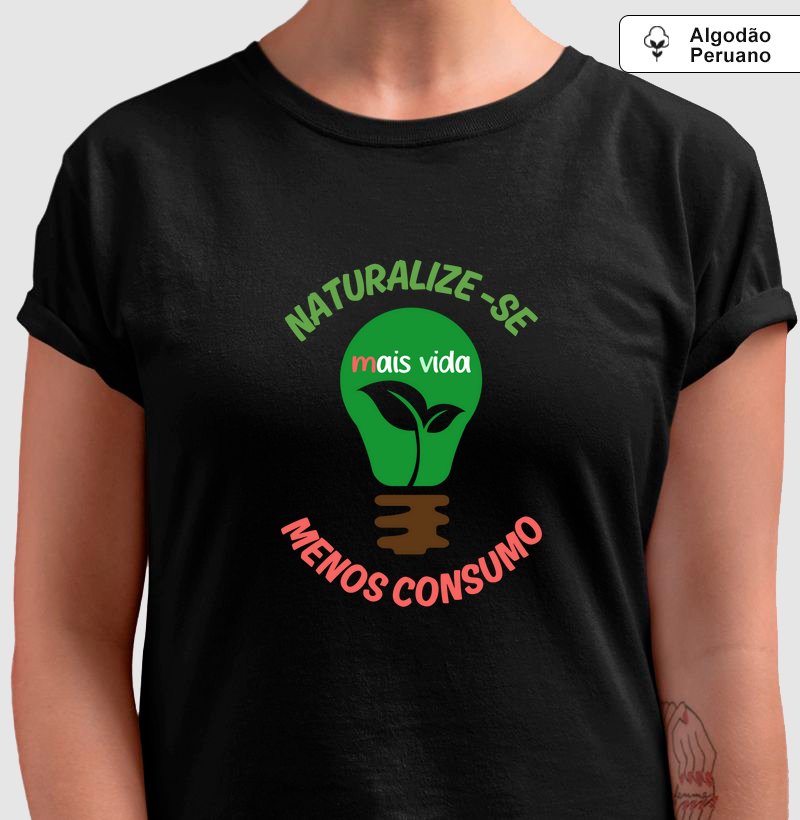 Naturalize-se, mais vida, menos consumo! - Malha Peruana