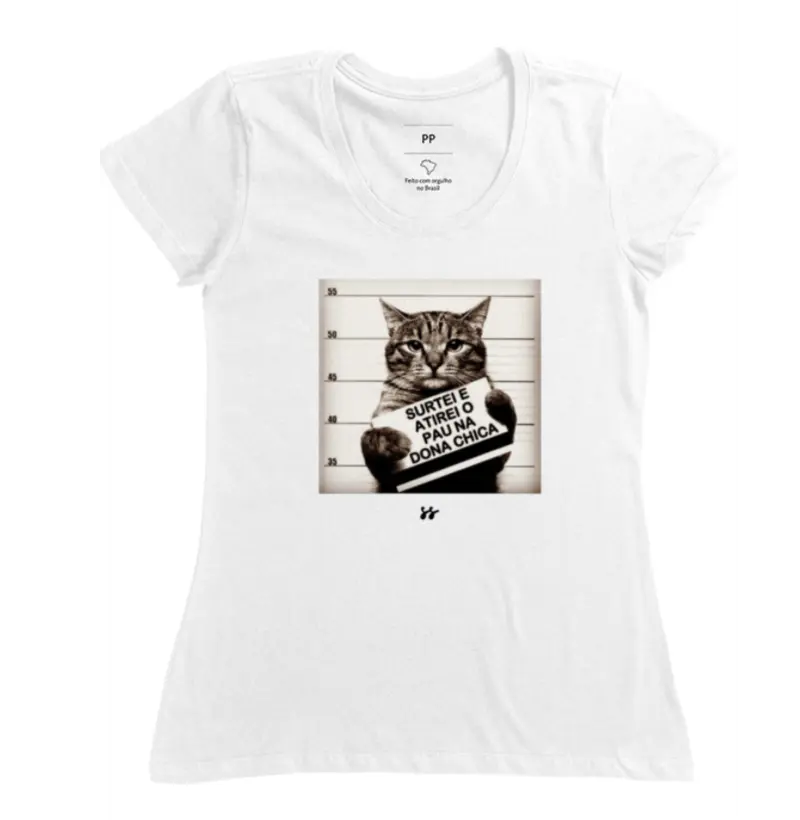 Camiseta T-shirt - Gatinho “Surtei e atirei o pau na Dona Chica”.