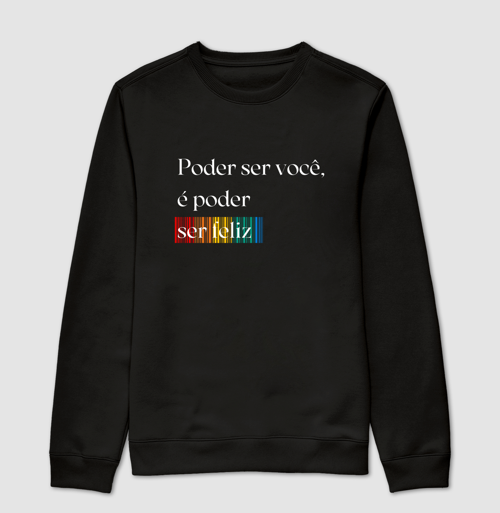 Poder ser você é poder ser feliz