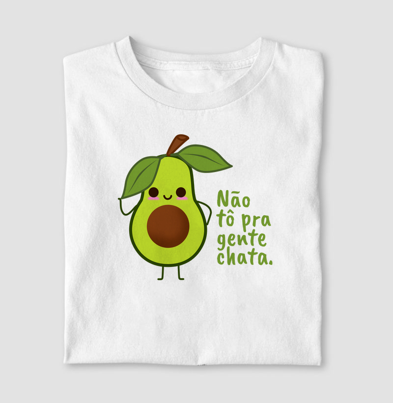Camiseta Não Tô Pra Gente Chata