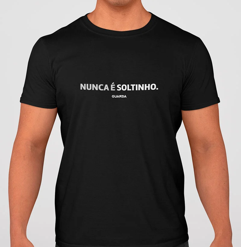 Camiseta Nunca é Soltinho
